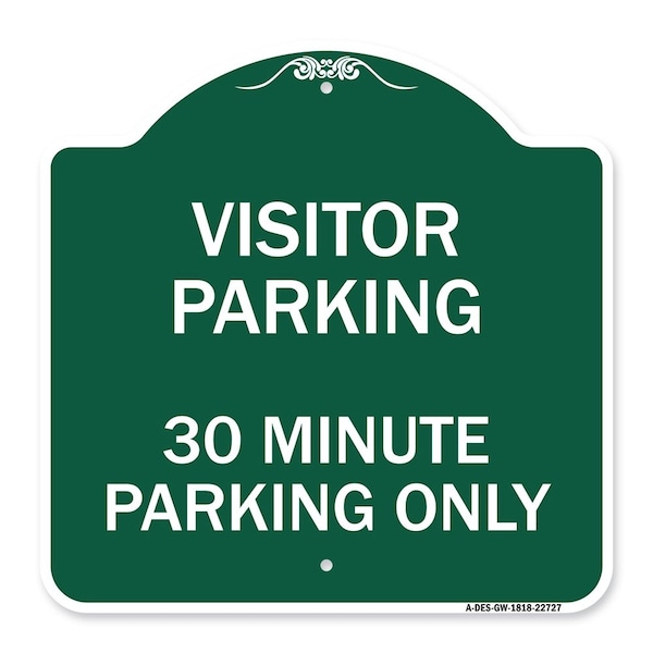 Visitor Parking Visitor Parking 30 Minute Parking Only, Green & White Alum, 18" x 18", GW-1818-22727